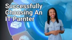 Image text: Successfully Choosing an IT Partner