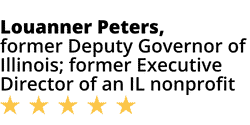 Five-star testimonial graphic showing the name &ldquo;Louanner Peters, former Deputy Governor of Illinois; former Executive Director of an IL nonprofit&rdquo; with a five-star rating underneath.