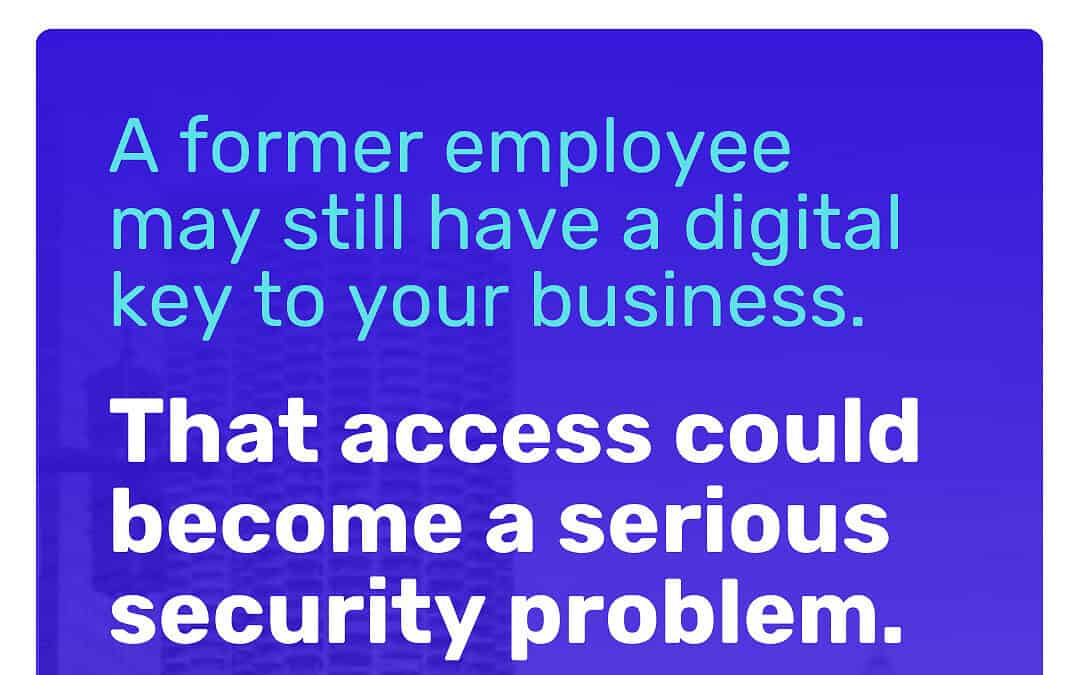 Chicago Businesses: Did Former Employee Access Leave When the Employee Did?