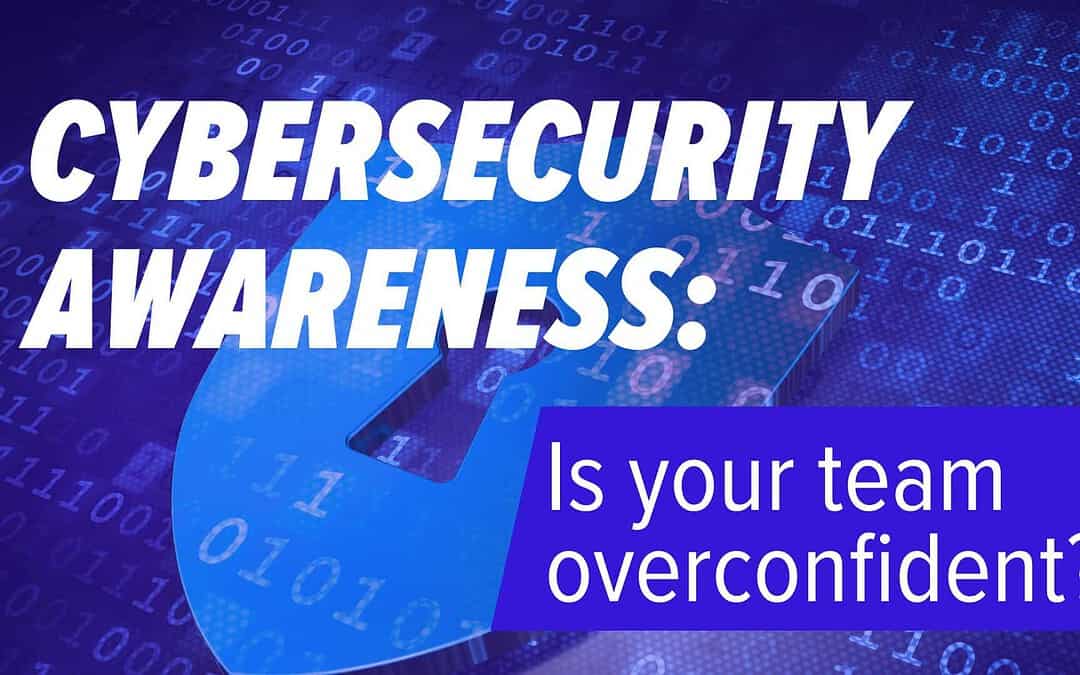 When Confidence Turns into a Cyber-Security Blind Spot