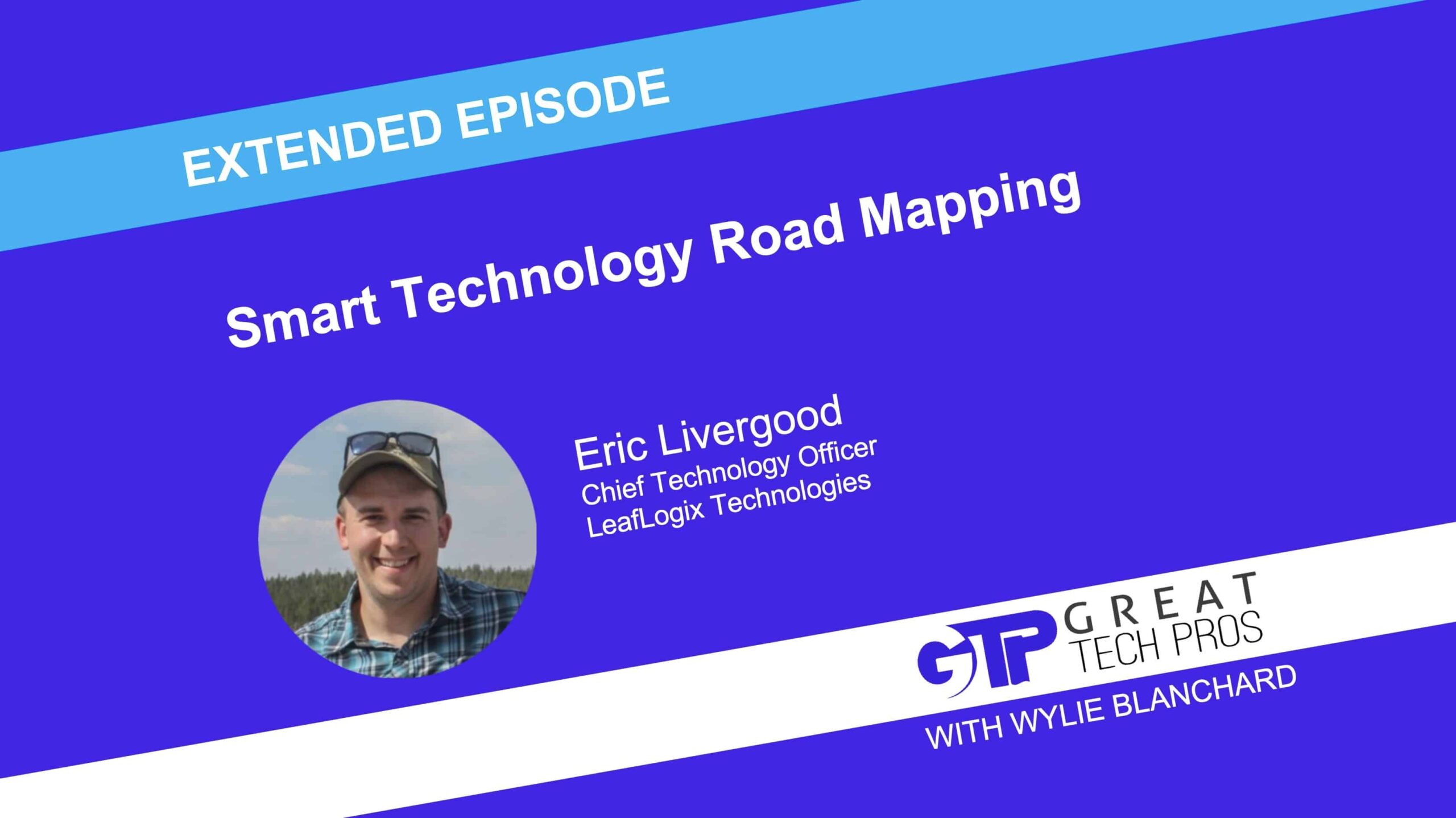 Protected: Smart Technology Road Mapping: Discussion with Eric Livergood