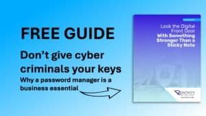 Guide book with text 'Lock the Digital Front Door with Something Stronger Than a Sticky Note'. Other image text: Don&rsquo;t give cyber criminals your keys. Why a password manager is a business essential.