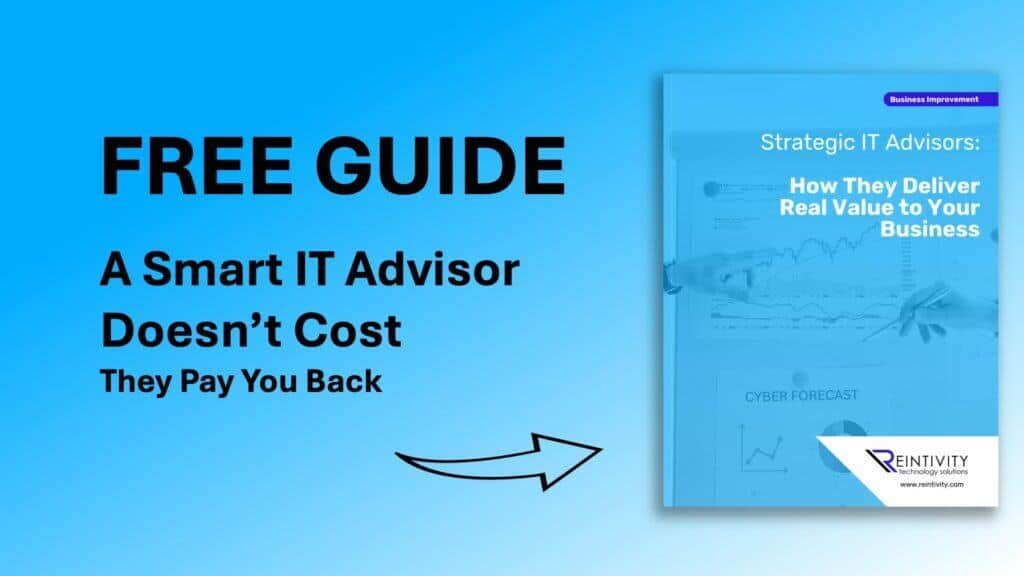 Image of guide book. Guide book text: "Business Improvement. Strategic IT Advisors: How They Deliver Value to Your Business." Other image text: "Free Guide. A Smart IT Advisor Doesn't Cost - They Pay You Back."