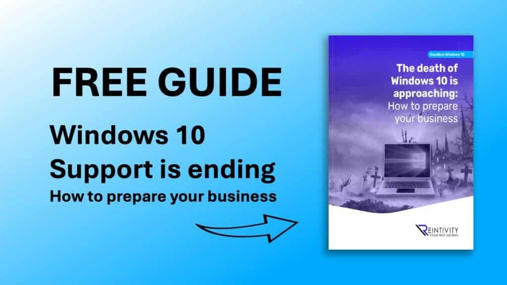 Text: Free Guide -Windows 10 Support is ending. How to prepare your business.