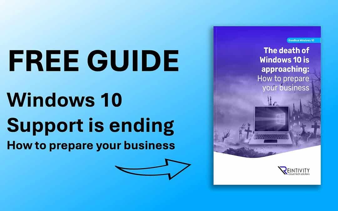 Act Now: Windows 10 Support is Ending