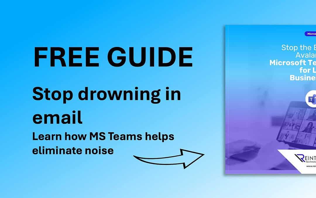 Stop the Email Avalanche: Microsoft Teams for Local Businesses