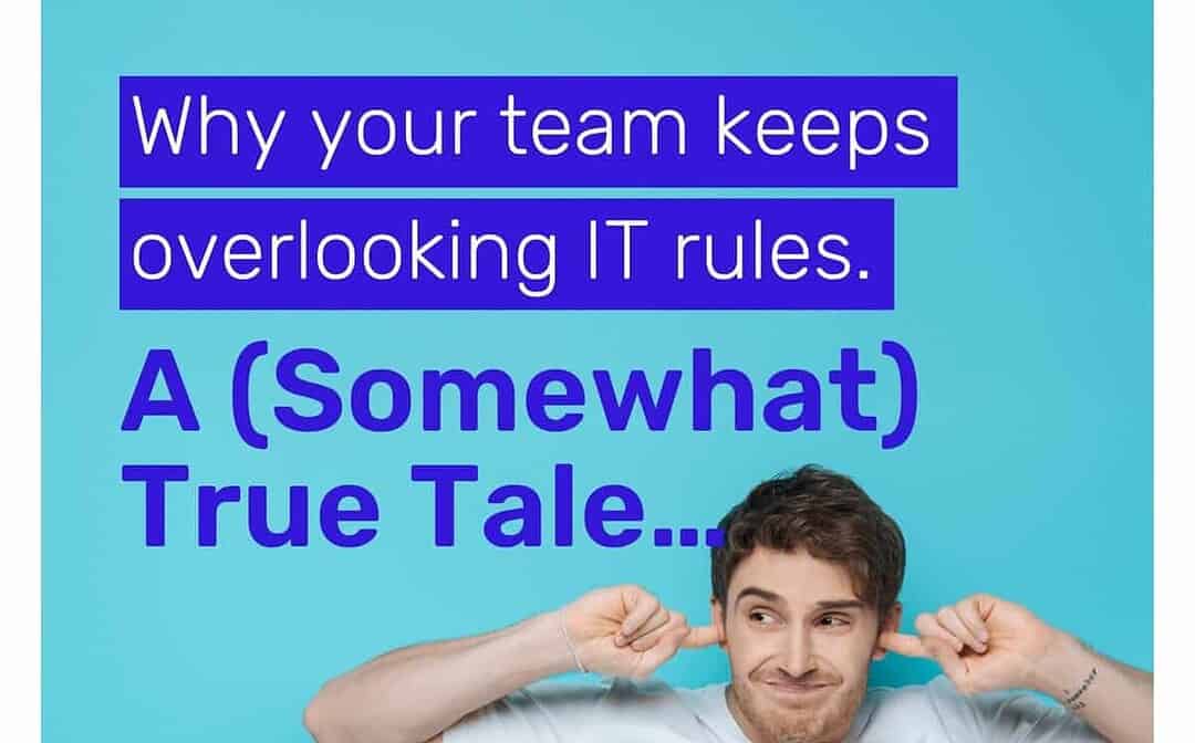 The Human Firewall: Why IT Policies Fail—and How to Make Them Work