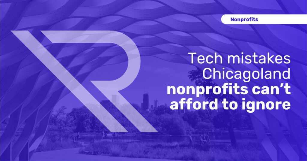 Cover image for a nonprofit guide titled &ldquo;Tech mistakes Chicagoland nonprofits can&rsquo;t afford to ignore,&rdquo; featuring a purple overlay, a large stylized Reintivity &ldquo;R&rdquo; logo, and the Chicago skyline viewed through a hollow sculpture in Chicago&rsquo;s Lincoln Park.