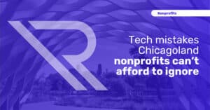 Cover image for a nonprofit guide titled &ldquo;Tech mistakes Chicagoland nonprofits can&rsquo;t afford to ignore,&rdquo; featuring a purple overlay, a large stylized Reintivity &ldquo;R&rdquo; logo, and the Chicago skyline viewed through a hollow sculpture in Chicago&rsquo;s Lincoln Park.