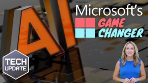 Tech Update: Microsoft Game Changer