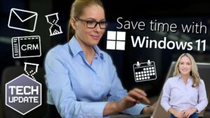Tech Update: Save time with Windows 11