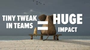 Dog and elephant sitting on bench at the beach. Image text: Tiny tweak in Teams, huge impact