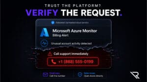Dark cybersecurity graphic with the headline &ldquo;Trust the platform? Verify the request.&rdquo; A Microsoft Azure Monitor billing alert appears to come through a trusted cloud service, then reveals a red warning to call support at a fictional number. A comparison below says &ldquo;Email says: Call this number&rdquo; and &ldquo;Safer move: Open Azure directly,&rdquo; emphasizing independent verification.