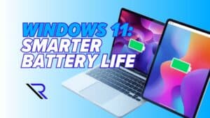 Laptop and Tablet. Both displaying batter fully charged. Image text: Windows 11: Smarter Battery Life
