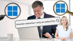 Background: Frustrated business man looking at laptop. Foreground: Woman spokesperson. Image text: Smarter searches&mdash;only on select PCs