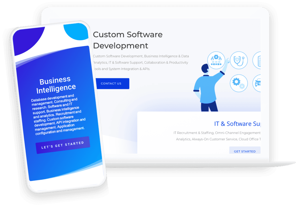 Laptop screen that says &lsquo;Custom Software Development&rsquo; and &lsquo;IT & Software Support&rsquo; and Smartphone screen that says &lsquo;Business Intelligence&rsquo; E