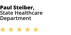 Five-star testimonial graphic showing the name &ldquo;Paul Steiber, State Healthcare Department&rdquo; with a five-star rating underneath.